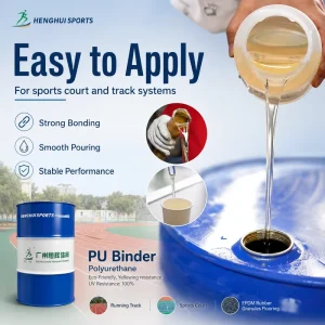 PU Binder Polyurethane Aliphatic Resin Eco Friendly Yellowing Resistance Multi sport Long term UV Resistance EPDM Henghui Sports