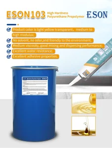 SYCH Medium Modulus ESON103 High Hardness Polyurethane Prepolymer ISO9001 IATF 16949 Certified Transparent Synthetic Resin