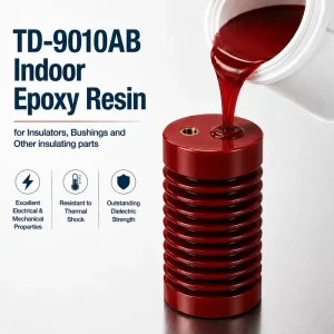 TD 9010AB Outdoor Casting Epoxy Resin System for Electrical Insulators Bushings Precision Molded Insulating Components